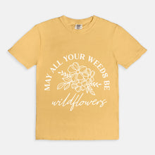 Gardener T-shirt "All Your Weeds Be Wildflowers" Gift for Gardener, Wildflower Tee, Wildflower Gift, Gardening Shirt