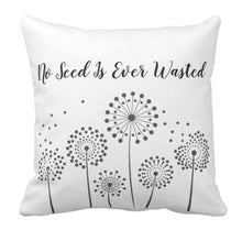 Throw Pillow No Seed Is Ever Wasted
