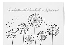Greeting Card "Believe in the Bloom..."