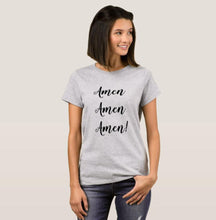 Women&#39;s Fun Faith T-shirt &quot;Amen Amen Amen!&quot;