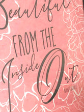 Typography Print, Peach Floral, "Beautiful Inside Out" Wall Art
