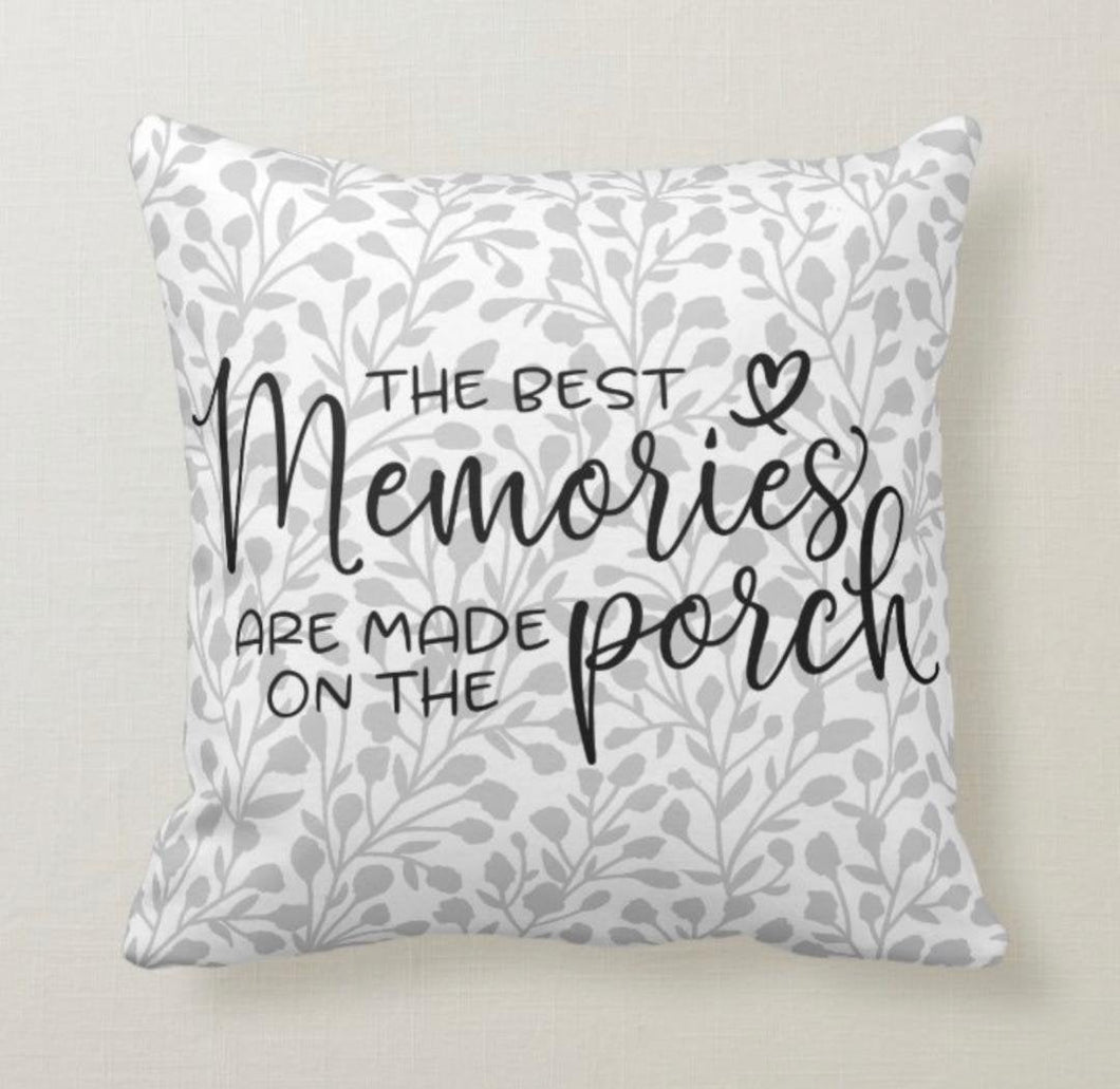 Porch Pillow, Grey and White, Best Memories, Words, Porch Throw Pillow