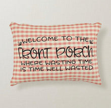 Porch Pillow, Welcome, Red Gingham, Time Well Wasted, Words, Accent Pillow