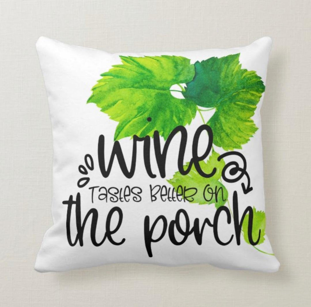 Porch Pillow, Wine Tastes Better On The Porch, Words, Watercolor Grave Vine, Green Grape Cluster, Wine Throw Pillow