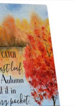 Autumn Tabletop Plaque with Easel, Quote "I shall catch the last leaf of autumn and put it in my pocket." Watercolor Fall Landscape
