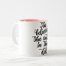 Inspirational Ceramic Mug "She Believed She Could So She Did" White and Pink Mug, Gift for Her, Mug With Words, Any Occassion Gift