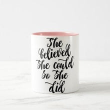 Inspirational Ceramic Mug "She Believed She Could So She Did" White and Pink Mug, Gift for Her, Mug With Words, Any Occassion Gift