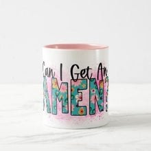 Ceramic Mug "Can I Get An Amen" Blue and Pink Floral, Faith Amen Mug, Any Occassion Mug, Faith Gift, Religious Mug, Gift for Her