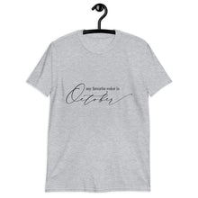 Fall T-shirt, Unisex "My favorite color is October" Short-Sleeve, October T-shirt