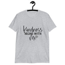 Kindness, Unisex T-shirt, Kindness Begins With Me, Kindness T-shirt