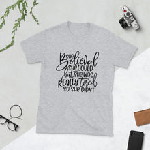Funny Women T-Shirt, She Believed She Could But Really Tired, Unisex, Gift for Her
