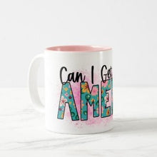Ceramic Mug "Can I Get An Amen" Blue and Pink Floral, Faith Amen Mug, Any Occassion Mug, Faith Gift, Religious Mug, Gift for Her