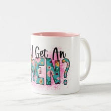 Ceramic Mug "Can I Get An Amen" Blue and Pink Floral, Faith Amen Mug, Any Occassion Mug, Faith Gift, Religious Mug, Gift for Her