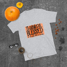 Funny Thanksgiving T-shirt "Thankful Blessed Kind of a Mess" Orange Sublimation, Short-Sleeve, Unisex T-Shirt