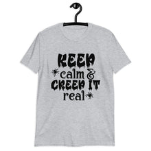 Halloween Unisex T-shirt "Keep Calm and Creep it Real" Short-Sleeve, Fall Tshirt, T-shirt for Trick or Treat, Halloween Tshirt