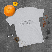 Fall T-shirt, Unisex "My favorite color is October" Short-Sleeve, October T-shirt
