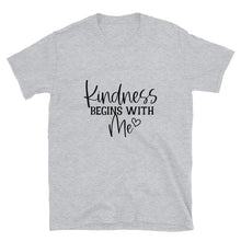 Kindness, Unisex T-shirt, Kindness Begins With Me, Kindness T-shirt