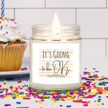 Message Candle, It's Going to Be OK, Hand Poured 9 oz, Encouragement Gift, Gift for Her, Grandma's Sugar Cookie Candle, Aromatherapy