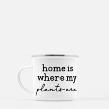 Plant Lover Camp Mug 10 oz., Home is Where My Plants Are,  Plant Lover, Gardening Gift Mug, Gift for Her, Plant Lover Gift, Gift for Mother