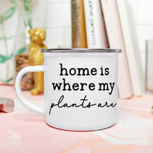 Plant Lover Camp Mug 10 oz., Home is Where My Plants Are,  Plant Lover, Gardening Gift Mug, Gift for Her, Plant Lover Gift, Gift for Mother