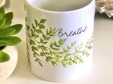 Mug "Breathe" Watercolor Fern, 11oz White Mug, Inspirational Gift