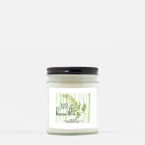 Just Breathe Candle, Hand Poured 9 oz, Message Candle, Mountain Escape Scent, Gift for Her, Spa Bath Candle