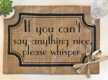 Funny Thanksgiving Placemat "If You Can't Say Anything Nice, Please Whisper" Fall Cloth Placemat, Burlap Design, Fall Table Decor
