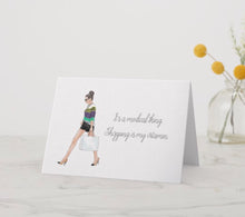 Funny Greeting Card 5 X 7 "Shopping Is My Vitamin"