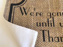 Funny Thanksgiving Placemat "We're Gonna Sit Here Until You're Thankful" Fall Cloth Placemat, Burlap Design, Fall Table Decor