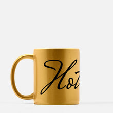 Hot Mess Mug 11oz, Gold, Gift for Her, Gold Metallic Mug, Gift Mug