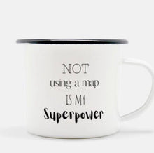 Road Trip, Funny Camp Mug 10 oz, Not Using a Map My Super Power, Mug with Funny Saying, Vacation Mug, Father's Day Gift