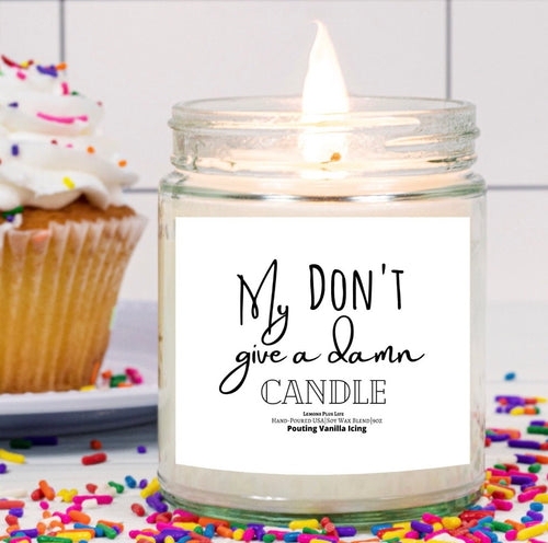 Don't Give a Damn Candle, Hand Poured 9 oz, Message Candle, Candle With Saying, Funny Gift, Any Occasion Gift