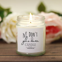 Don't Give a Damn Candle, Hand Poured 9 oz, Message Candle, Candle With Saying, Funny Gift, Any Occasion Gift